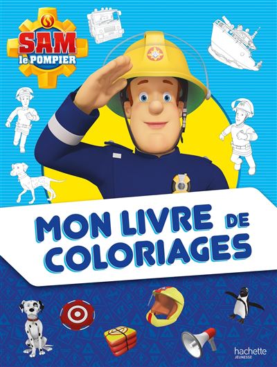 Sam le Pompier - Mon livre de coloriages -  Collectif - broché