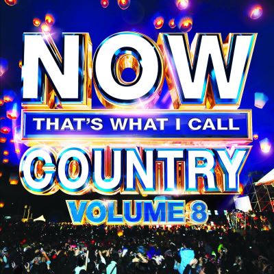 Now that's what I call Country Volume 8