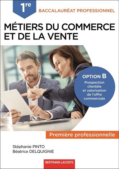 1re Bac Pro Métiers Du Commerce Et De La Vente Option B - Broché ...