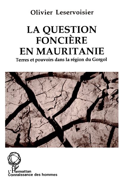 La question foncière en Mauritanie - Olivier Leservoisier - broché