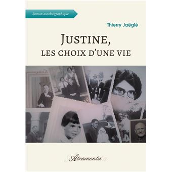 Justine, les choix d'une vie