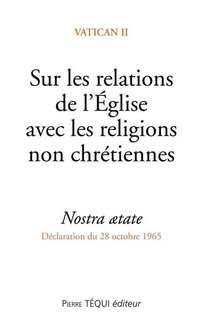 Sur les relations de l'Eglise avec les religions non chrétiennes -  Collectif - broché