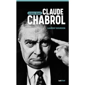 Comme disait Claude Chabrol