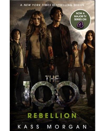 THE 100 - REBELLION