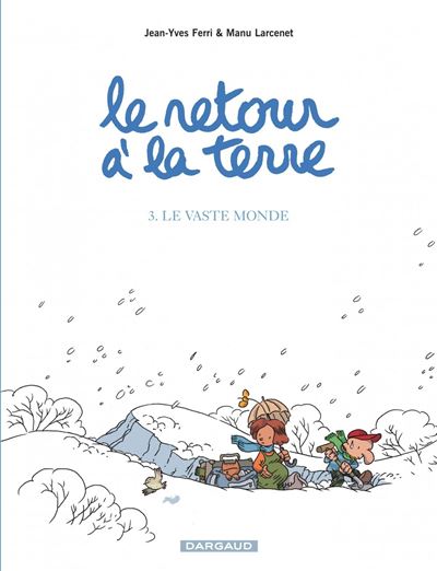 Le Retour à la terre - Le Vaste Monde