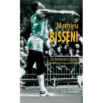 Mathieu bisseni de berberati a orthez broché JeanPierre Delbouis