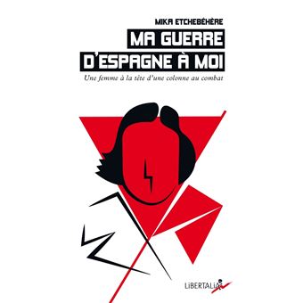 Ma guerre d'Espagne à moi