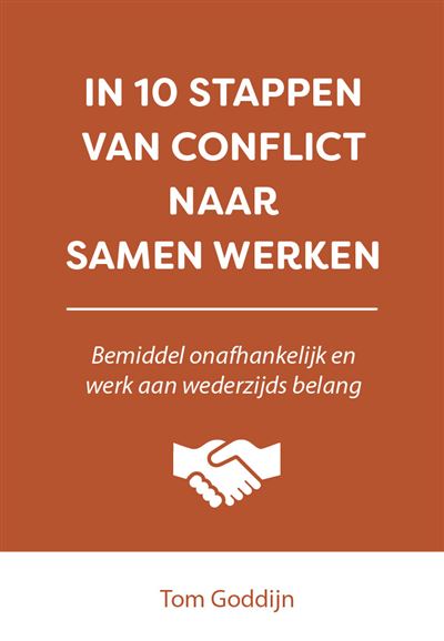 In 10 stappen van conflict naar samen werken