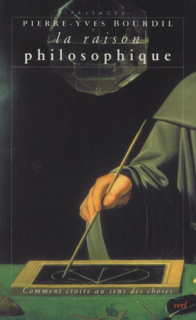 La Raison philosophique - Pierre-Yves Bourdil - broché