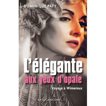 couverture de : L'&eacute;l&eacute;gante aux yeux d'opale