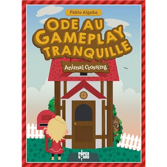 Animal Crossing Ode au gameplay tranquille