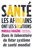 Santé : les Africains ont les solutions