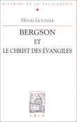 Bergson et le Christ des Évangiles