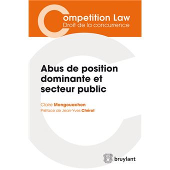 Abus de position dominante et secteur public L'application par les ...