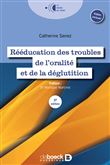 Rééducation des troubles de l'oralité et de la déglutition