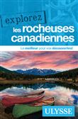 Explorez les Rocheuses canadiennes