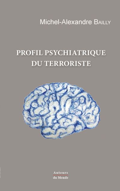 Profil psychiatrique du terroriste