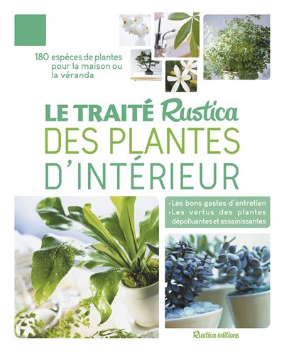 Le traité Rustica des plantes d'intérieur - Michel Beauvais - relié