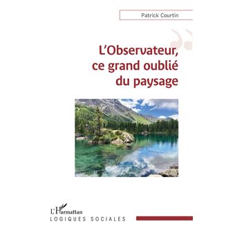 L'observateur, ce grand oublié du paysage