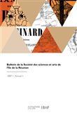 Bulletin de la Société des sciences et arts de l'Ile de la Réunion