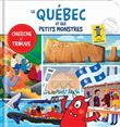 Le Québec et ses petits monstres