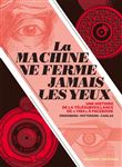 La Machine ne ferme jamais les yeux