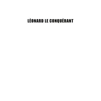 Léonard le conquérant