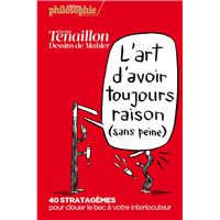 L'art d'avoir toujours raison (sans peine)