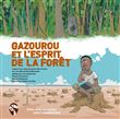 Gazourou et l'esprit de la forêt