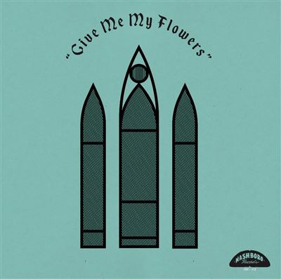 Give me my flowers