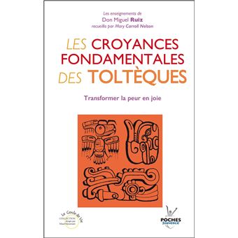 Les croyances fondamentales des Toltèques