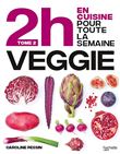 En 2h je cuisine veggie T2