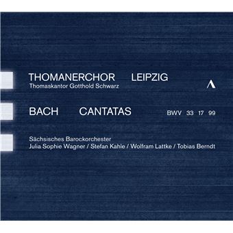 Cantates BWV 33, 17 et 99