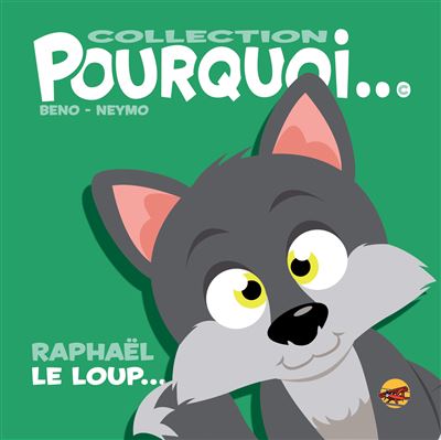 Raphael le loup -  Neymo - relié