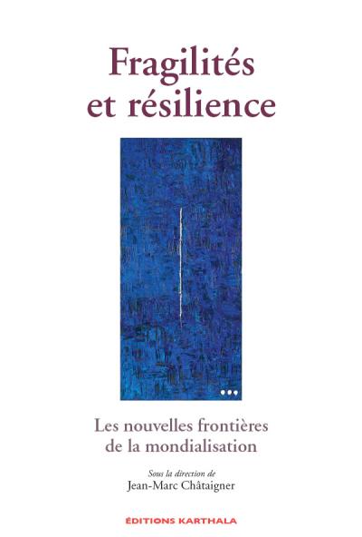 Fragilités et résilience