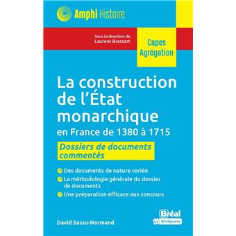 La construction de l’État monarchique en France de 1380 à 1715