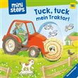 MINISTEPS: TUCK, TUCK, MEIN TRAKTOR!