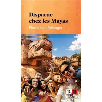 Disparue chez les Mayas