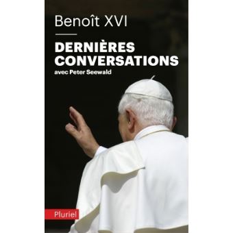 Benoit Xvi Dernieres Conversations Poche Benoit Xvi Achat Livre Fnac