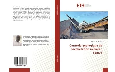 Controle geologique de l'exploitation miniere : Tome I