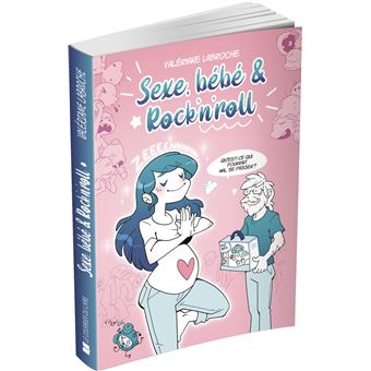 Sexe, bébé & rock'n'roll