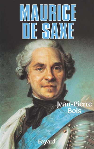 Maurice de Saxe - Jean-Pierre Bois - broché