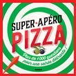 Super apéro pizza