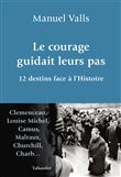 Le courage guidait leurs pas