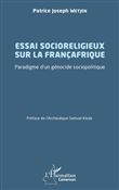 Essai socioreligieux sur la Françafrique