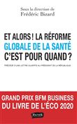 Et alors ! La réforme globale de la santé c'est pour quand ?