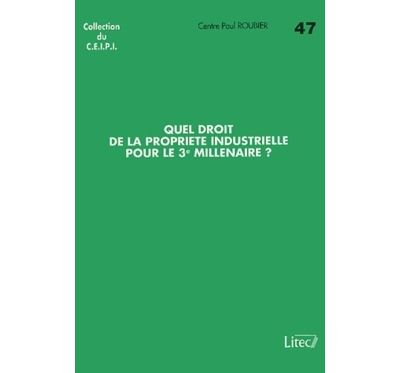 Ceipi Quel Droit De La Propriete Industrielle Pour Le 3?Me  Millenaire