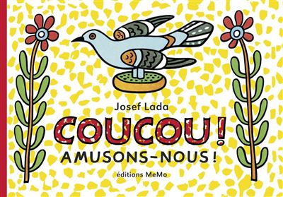 Coucou ! amusons-nous !