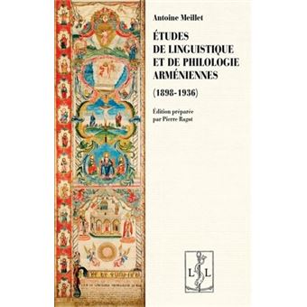 Études de linguistique et de philologie arméniennes