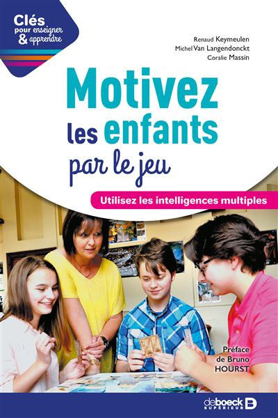 Motivez les enfants par le jeu - Renaud Keymeulen - broché